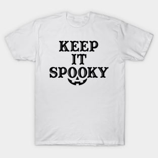 Keep it Spooky T-Shirt